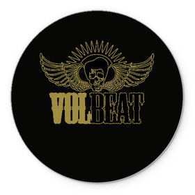 Коврик для мышки круглый с принтом Volbeat в Санкт-Петербурге, резина и полиэстер | круглая форма, изображение наносится на всю лицевую часть | Тематика изображения на принте: groove metal | hardcore | psychobilly | volbeat | волбит