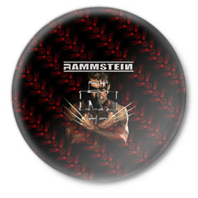 Значок с принтом Rammstein (Росомаха) в Санкт-Петербурге,  металл | круглая форма, металлическая застежка в виде булавки | rammstein