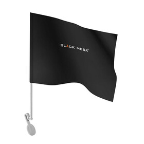 Флаг для автомобиля с принтом BLACK MESA в Санкт-Петербурге, 100% полиэстер | Размер: 30*21 см | black mesa | city 17 | combine guard | gordon freeman | half life | source | valve | гордон фримен | халф лайф