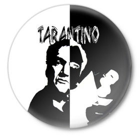 Значок с принтом Tarantino в Санкт-Петербурге,  металл | круглая форма, металлическая застежка в виде булавки | Тематика изображения на принте: quentin tarantino | квентин тарантино