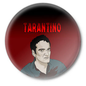 Значок с принтом Tarantino в Санкт-Петербурге,  металл | круглая форма, металлическая застежка в виде булавки | Тематика изображения на принте: quentin tarantino | квентин тарантино