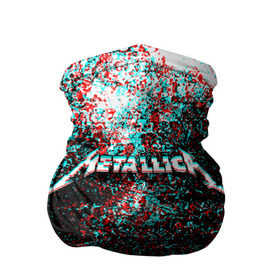 Бандана-труба 3D с принтом METALLICA GLITCH в Санкт-Петербурге, 100% полиэстер, ткань с особыми свойствами — Activecool | плотность 150‒180 г/м2; хорошо тянется, но сохраняет форму | 