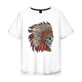 Мужская футболка хлопок Oversize с принтом Череп Индеец в Санкт-Петербурге, 100% хлопок | свободный крой, круглый ворот, “спинка” длиннее передней части | indians | skull | индеец | индейцы | череп | черепа