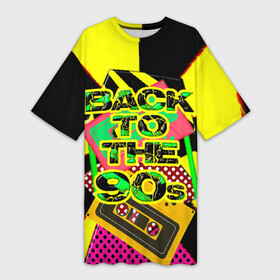 Платье-футболка 3D с принтом Back to the 90 в Санкт-Петербурге,  |  | 90е | back | back to the 90 | retro | ретро