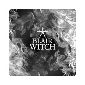 Магнит виниловый Квадрат с принтом BLAIR WITCH в Санкт-Петербурге, полимерный материал с магнитным слоем | размер 9*9 см, закругленные углы | Тематика изображения на принте: blair witch | blair witch 2019 | blair witch игра | blairs witch | блэр | ведьмы | ведьмы из блэр