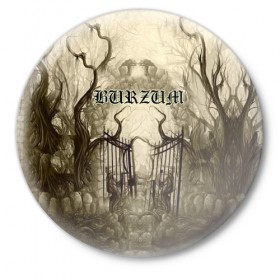 Значок с принтом Burzum в Санкт-Петербурге,  металл | круглая форма, металлическая застежка в виде булавки | Тематика изображения на принте: 