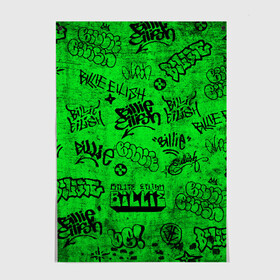 Постер с принтом Billie Eilish Graffiti Grunge в Санкт-Петербурге, 100% бумага
 | бумага, плотность 150 мг. Матовая, но за счет высокого коэффициента гладкости имеет небольшой блеск и дает на свету блики, но в отличии от глянцевой бумаги не покрыта лаком | billie | eilish | graffiti | grunge | айлиш | билли | граффити | татуировки