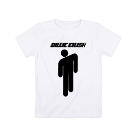 Детская футболка хлопок с принтом BILLIE EILISH в Санкт-Петербурге, 100% хлопок | круглый вырез горловины, полуприлегающий силуэт, длина до линии бедер | bad guy | billie eilish | lovely billie | беляш. | билли айлиш | бэд гай