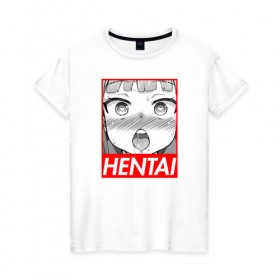 Женская футболка хлопок с принтом HENTAI в Санкт-Петербурге, 100% хлопок | прямой крой, круглый вырез горловины, длина до линии бедер, слегка спущенное плечо | ahegao | anime | japan | manga | sempai | senpai | аниме | ахегао | лицо | манга | семпай | сенпай | япония