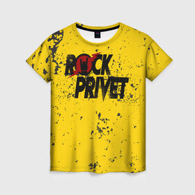 Женская футболка 3D с принтом Rock Privet в Санкт-Петербурге, 100% полиэфир ( синтетическое хлопкоподобное полотно) | прямой крой, круглый вырез горловины, длина до линии бедер | rock | rock privet | рок. рок привет