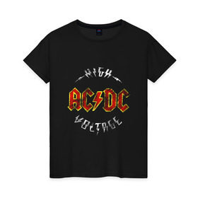 Женская футболка хлопок с принтом AC/DC в Санкт-Петербурге, 100% хлопок | прямой крой, круглый вырез горловины, длина до линии бедер, слегка спущенное плечо | ac | ac dc | ac dc группа | ac dc лучшее | rock | rock n roll | блюз рок | иси диси | хард рок