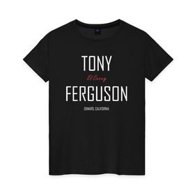 Женская футболка хлопок с принтом Tony Ferguson в Санкт-Петербурге, 100% хлопок | прямой крой, круглый вырез горловины, длина до линии бедер, слегка спущенное плечо | cucuy | el cucuy | mma | tony ferguson | ufc | бабайка | бугимен | конор | мма | орел | тони | тони фергюсон | хабиб | эль кукуй | юфс