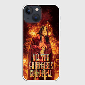 Чехол для iPhone 13 mini с принтом All The Good Girls Go To Hell в Санкт-Петербурге,  |  | billie | billie eilish | eilish | girls | good | hell | айлиш | билли | билли айлиш | надписи | надпись