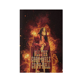 Обложка для паспорта матовая кожа с принтом All The Good Girls Go To Hell в Санкт-Петербурге, натуральная матовая кожа | размер 19,3 х 13,7 см; прозрачные пластиковые крепления | Тематика изображения на принте: billie | billie eilish | eilish | girls | good | hell | айлиш | билли | билли айлиш | надписи | надпись