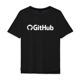 Мужская футболка хлопок Oversize с принтом GitHub в Санкт-Петербурге, 100% хлопок | свободный крой, круглый ворот, “спинка” длиннее передней части | Тематика изображения на принте: git hub | github | it | кодинг | программист