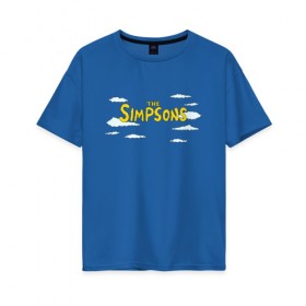 Женская футболка хлопок Oversize с принтом Симпсоны в Санкт-Петербурге, 100% хлопок | свободный крой, круглый ворот, спущенный рукав, длина до линии бедер
 | Тематика изображения на принте: simpson | simpsons | заставка | логотип | надпись | название | небо | облака | семейка | симпсон | симпсоны | шрифт