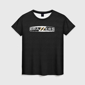 Женская футболка 3D с принтом BRAZZERS в Санкт-Петербурге, 100% полиэфир ( синтетическое хлопкоподобное полотно) | прямой крой, круглый вырез горловины, длина до линии бедер | brazzers | hub | бразерс