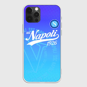 Чехол для iPhone 12 Pro Max с принтом Наполи в Санкт-Петербурге, Силикон |  | napoli | ssc napoli | наполи | неаполь | форма | футбол | футболист | футбольный клуб