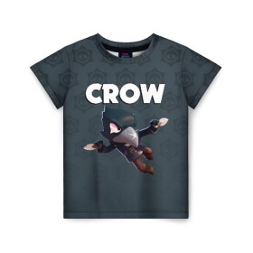 Детская футболка 3D с принтом BRAWL STARS CROW в Санкт-Петербурге, 100% гипоаллергенный полиэфир | прямой крой, круглый вырез горловины, длина до линии бедер, чуть спущенное плечо, ткань немного тянется | brawl stars | bull | colt | crow | leon | stars | берли | бо | брок | ворон | джесси | динамайк | дэррил | кольт | леон | мортис | нита | пайпер | пенни | поко | пэм | рикошет | спайк | фрэнк | шелли | эль примо