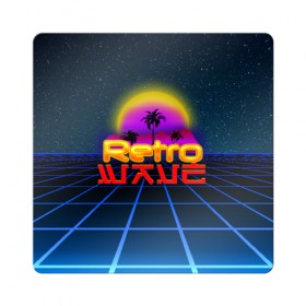 Магнит виниловый Квадрат с принтом retrowave в Санкт-Петербурге, полимерный материал с магнитным слоем | размер 9*9 см, закругленные углы | hotlinemimai | outrun | retro | retrowave | synth | synthwave | wave