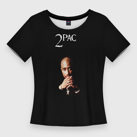 Женская футболка 3D Slim с принтом 2Pac в Санкт-Петербурге,  |  | 2pac | all eyez on me | thug life | tupac | tupac shakur | тупак