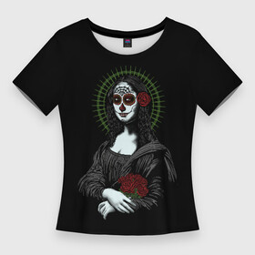 Женская футболка 3D Slim с принтом Mona Lisa   Santa Muerte в Санкт-Петербурге,  |  | dead | death | lisa | mona | muerte | muertos | santa | день | искуство | картина | лиза | мона | муэрте | муэртес | муэртос | роза | розы | санта | тату | татуировка | цветы | череп