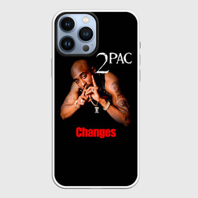 Чехол для iPhone 13 Pro Max с принтом 2pac в Санкт-Петербурге,  |  | 2pac | changes | nigga | oldschool | pac | rap | нигга | олдскулл | пак | рэп | тупак