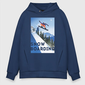 Мужское худи Oversize хлопок с принтом сноубордист в Санкт-Петербурге, френч-терри — 70% хлопок, 30% полиэстер. Мягкий теплый начес внутри —100% хлопок | боковые карманы, эластичные манжеты и нижняя кромка, капюшон на магнитной кнопке | Тематика изображения на принте: горы | зима | природа | снег | сноуборд | спорт