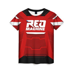 Женская футболка 3D с принтом Red Machine в Санкт-Петербурге, 100% полиэфир ( синтетическое хлопкоподобное полотно) | прямой крой, круглый вырез горловины, длина до линии бедер | hockey | red | russia | team | красная | машина | россия | сборная | хоккей