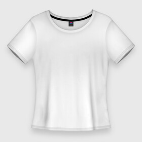 Женская футболка 3D Slim с принтом Без дизайна в Санкт-Петербурге,  |  | transparent | арта | без рисунка | принта | просто | пустой