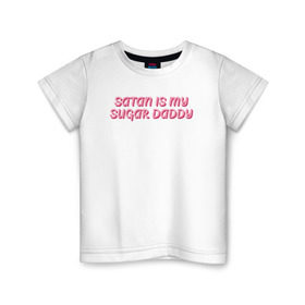 Детская футболка хлопок с принтом satan is my sugar daddy в Санкт-Петербурге, 100% хлопок | круглый вырез горловины, полуприлегающий силуэт, длина до линии бедер | 80 е | 90 е | cute | daddy | satan | любовь | милая | мило | ретро | сериалы