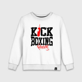 Детский свитшот хлопок с принтом Kick boxing Queen в Санкт-Петербурге, 100% хлопок | круглый вырез горловины, эластичные манжеты, пояс и воротник | boxer | boxing | kick boxing | kickboxing | mma | queen | бокс | боксер | кик боксинг | кикбоксинг | королева бокса | тайский бокс
