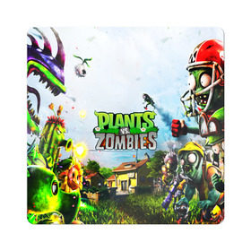 Магнит виниловый Квадрат с принтом PLANTS VS. ZOMBIES в Санкт-Петербурге, полимерный материал с магнитным слоем | размер 9*9 см, закругленные углы | garden warfare | plants | plants vs. zombies | plants vs. zombies: garden warfare | popcap | zombies | кактус | картошка | подсолнух | растения против зомби | сад