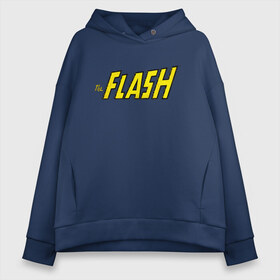 Женское худи Oversize хлопок с принтом The Flash в Санкт-Петербурге, френч-терри — 70% хлопок, 30% полиэстер. Мягкий теплый начес внутри —100% хлопок | боковые карманы, эластичные манжеты и нижняя кромка, капюшон на магнитной кнопке | barry allen | dc | dc comics | flash | shtatflash | барри аллен | флеш | флэш