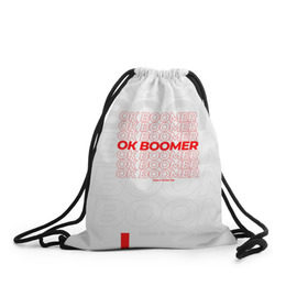 Рюкзак-мешок 3D с принтом Ok boomer 3D в Санкт-Петербурге, 100% полиэстер | плотность ткани — 200 г/м2, размер — 35 х 45 см; лямки — толстые шнурки, застежка на шнуровке, без карманов и подкладки | boomer | casual | ok | ok boomer | бумер | зумеры | ок | ок бумер | хорошо