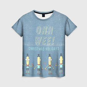 Женская футболка 3D с принтом OHH WEE! в Санкт-Петербурге, 100% полиэфир ( синтетическое хлопкоподобное полотно) | прямой крой, круглый вырез горловины, длина до линии бедер | rick and morty | мультсериал | новый год | рик и морти | рождество