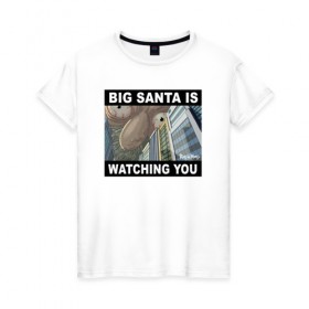 Женская футболка хлопок с принтом BIG SANTA IS WATCHING YOU в Санкт-Петербурге, 100% хлопок | прямой крой, круглый вырез горловины, длина до линии бедер, слегка спущенное плечо | rick and morty | мультсериал | новый год | рик и морти | рождество
