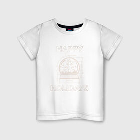 Детская футболка хлопок с принтом Happy Holidays в Санкт-Петербурге, 100% хлопок | круглый вырез горловины, полуприлегающий силуэт, длина до линии бедер | 