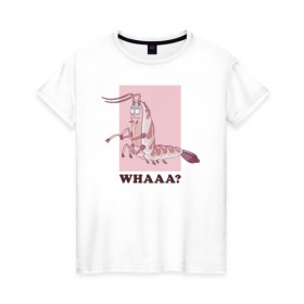 Женская футболка хлопок с принтом WHAAA? в Санкт-Петербурге, 100% хлопок | прямой крой, круглый вырез горловины, длина до линии бедер, слегка спущенное плечо | 4сезон | rick and morty | мультсериал | рик и морти