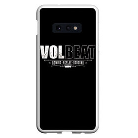 Чехол для Samsung S10E с принтом Volbeat в Санкт-Петербурге, Силикон | Область печати: задняя сторона чехла, без боковых панелей | groove metal | hardcore | psychobilly | rebound | replay | rewind | volbeat | волбит