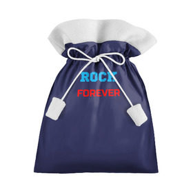 Подарочный 3D мешок с принтом Rock Forever (РОК Навсегда) 1 в Санкт-Петербурге, 100% полиэстер | Размер: 29*39 см | rock | рок | рок вечен | рок навсегда | фанат рока