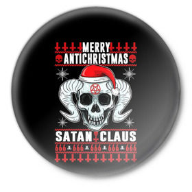 Значок с принтом Satan claus в Санкт-Петербурге,  металл | круглая форма, металлическая застежка в виде булавки | Тематика изображения на принте: 