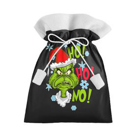 Подарочный 3D мешок с принтом Grinch Face No! No! No! в Санкт-Петербурге, 100% полиэстер | Размер: 29*39 см | christmas | claus | grinch stole | how the | jingle | merry | santa | гринч | гуманоид | диккенс | ктоград | олени | рождество | снежинки | чарльз
