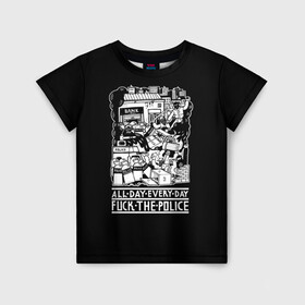 Детская футболка 3D с принтом Fuck the police в Санкт-Петербурге, 100% гипоаллергенный полиэфир | прямой крой, круглый вырез горловины, длина до линии бедер, чуть спущенное плечо, ткань немного тянется | Тематика изображения на принте: hooligan | police | протест