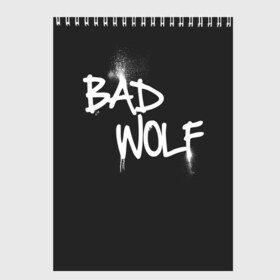 Скетчбук с принтом Bad wolf в Санкт-Петербурге, 100% бумага
 | 48 листов, плотность листов — 100 г/м2, плотность картонной обложки — 250 г/м2. Листы скреплены сверху удобной пружинной спиралью | Тематика изображения на принте: bbc | dimension | dr who | jenna coleman | jodie whittaker | matt smith | relative | resolution | space | tardis | the doctor | time | галлифрей | джоди уиттакер | доктор кто | тардис