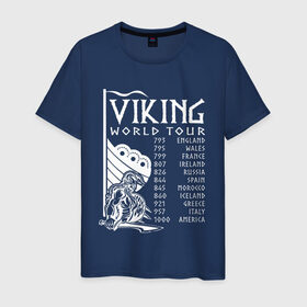Мужская футболка хлопок с принтом Viking world tour в Санкт-Петербурге, 100% хлопок | прямой крой, круглый вырез горловины, длина до линии бедер, слегка спущенное плечо. | tour | viking | vikings | world | викинг | викинги | воин | русь | скандинавы | славяне | тур | турне | язычник