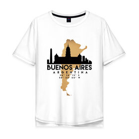 Мужская футболка хлопок Oversize с принтом Буэнос-Айрес (Аргентина) в Санкт-Петербурге, 100% хлопок | свободный крой, круглый ворот, “спинка” длиннее передней части | argentina | city | messi | travel | аргентина | город | европа | карта | курорт | месси | мир | приключение | путешествие | столица | страна | тиризм | турист | флаг