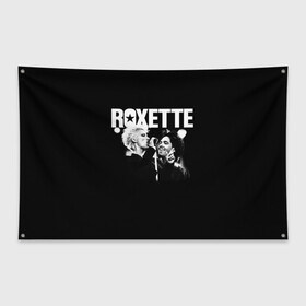 Флаг-баннер с принтом Roxette в Санкт-Петербурге, 100% полиэстер | размер 67 х 109 см, плотность ткани — 95 г/м2; по краям флага есть четыре люверса для крепления | pop | rock | roxette | мари фредрикссон | пер гессле | поп | поп рок. евро поп | рок | роксет | роксэт
