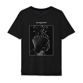 Мужская футболка хлопок Oversize с принтом XXXTENTACION BAD VIBES FOREVER в Санкт-Петербурге, 100% хлопок | свободный крой, круглый ворот, “спинка” длиннее передней части | Тематика изображения на принте: 