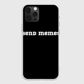 Чехол для iPhone 12 Pro Max с принтом Send Memes в Санкт-Петербурге, Силикон |  | send memes | send nudes | отправь мем | отправь нюдес | пародия | реплика